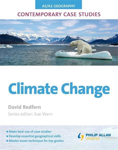 AS/A2 Geography Contemporary Case Studies: Climate Change 