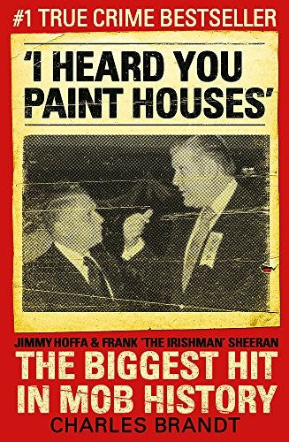 I Heard You Paint Houses