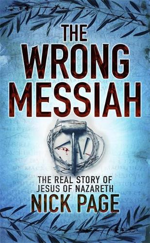 The Wrong Messiah
