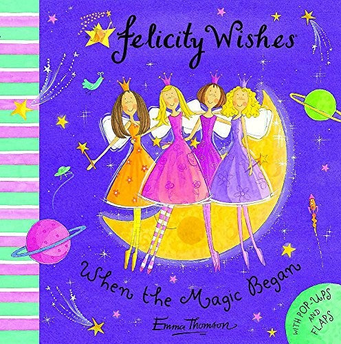 Felicity Wishes: When The Magic Began