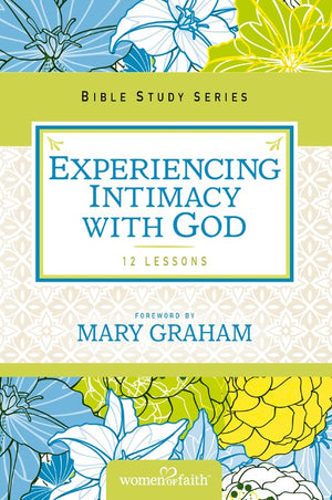 Experiencing Intimacy with God