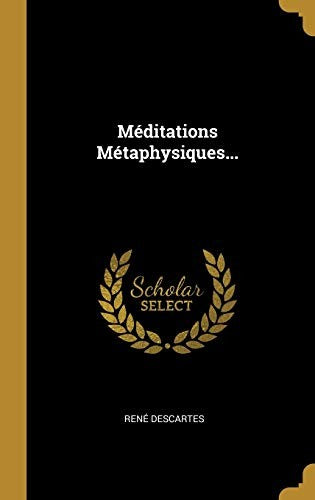 Mditations Mtaphysiques...