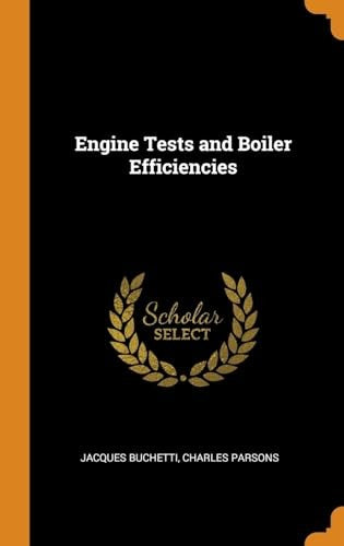 Engine Tests and Boiler Efficiencies