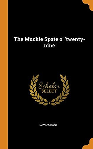 The Muckle Spate o' 'twenty-nine