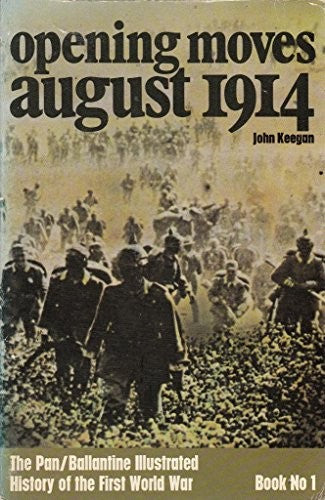 Opening Moves, August 1914