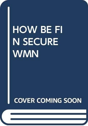 How Be Fin Secure Wmn