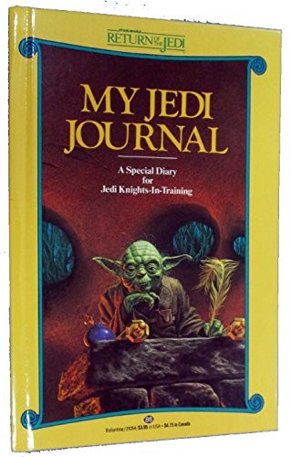 My Jedi Journal: A Special Diary for Jedi Knights-In-Training