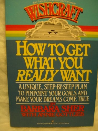 Wishcraft: How to Get What You Really Want