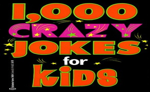 1000 Crazy Jokes for Kids