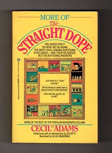 More of the Straight Dope