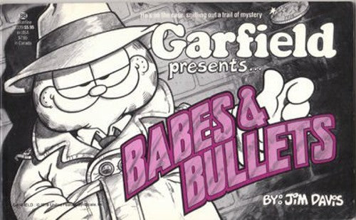 Garfield Presents-- Babes and Bullets
