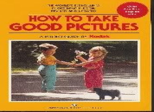 How to Take Good Pictures