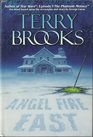 Angel Fire East / Terry Brooks.