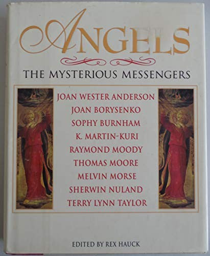 Angels: the Mysterious Messengers