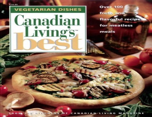Canadian Livings Best Vegetarian Dishes