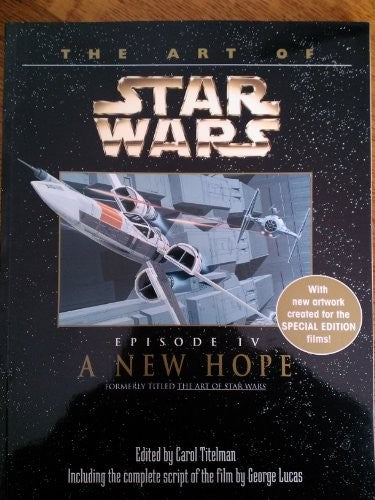 The Art of Star Wars: A New Hope
