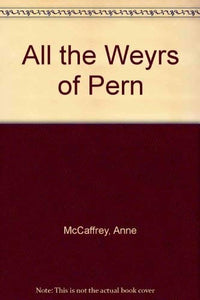 All the Weyrs of Pern 