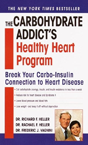 The Carbohydrate Addict's Healthy Heart Program