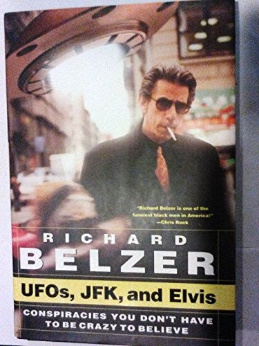 Ufos, Jfk And Elvis