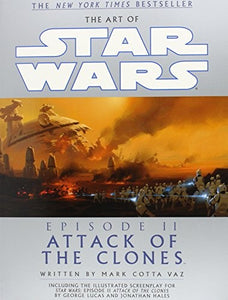 The Art of Star Wars: Episode II: Attack of the Clones 