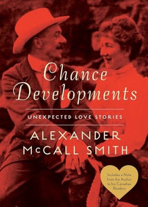 Chance Developments: Unexpected Love Stories 