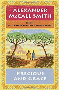 Precious and Grace: No. 1 Ladies' Detective Agency (17) 