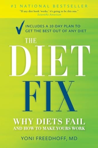 The Diet Fix: Why Diets Fail and How to Make