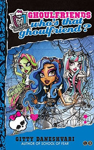 Monster High: Who's That Ghoulfriend? 