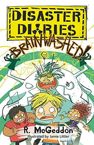 Disaster Diaries: BRAINWASHED!
