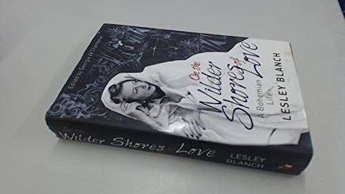On the Wilder Shores of Love