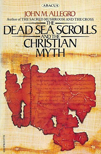 Dead Sea Scrolls and the Christian Myth