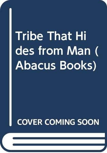 Tribe That Hides from Man