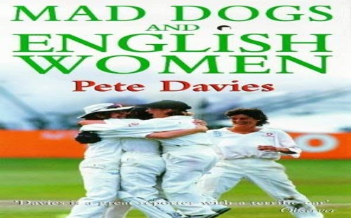 Mad Dogs and English Women