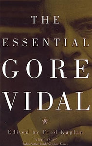 The Essential Gore Vidal 
