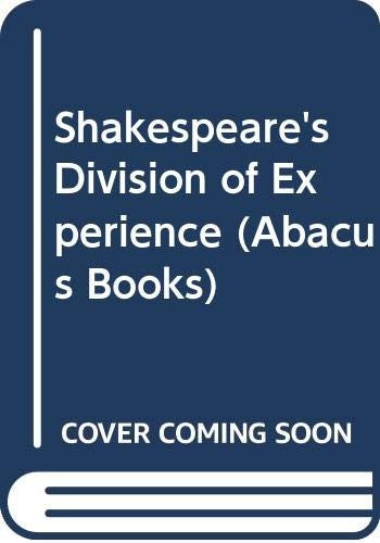 Shakespeare's Division of Experience