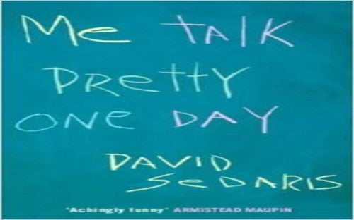 Me Talk Pretty One Day