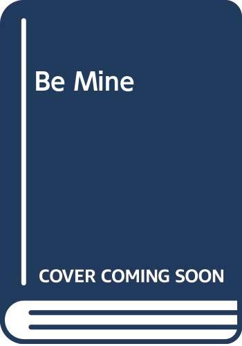 Be Mine