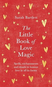 The Little Book of Love Magic 