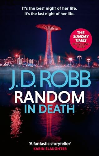 Random in Death: An Eve Dallas thriller (In Death 58)