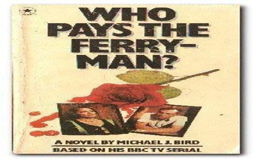 Who Pays the Ferryman?