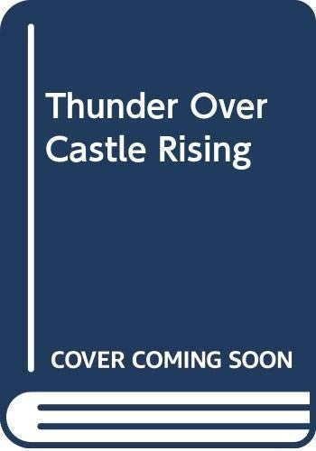Thunder Over Castle Rising