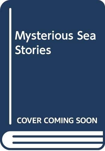 Mysterious Sea Stories