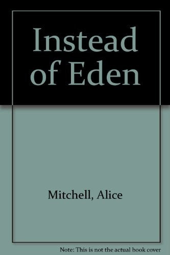 Instead of Eden