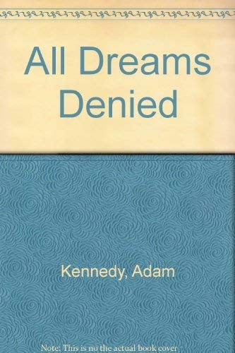 All Dreams Denied
