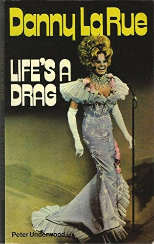 Life's a Drag!