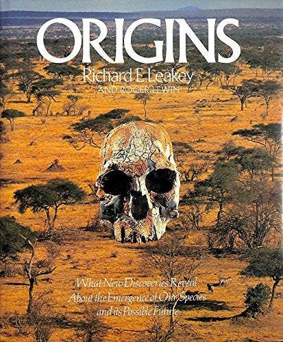 Origins: What New Discoveries Reveal About The Emergence Of Our Species And Its Possible Future