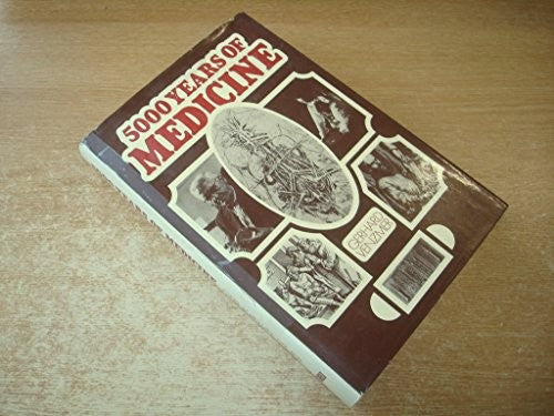 Five Thousand Years of Medicine