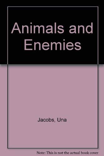 Animals and Enemies