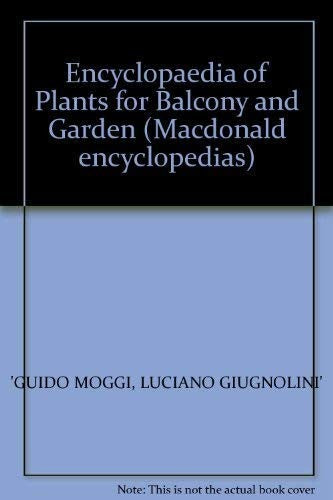 Encyclopaedia of Plants for Balcony and Garden