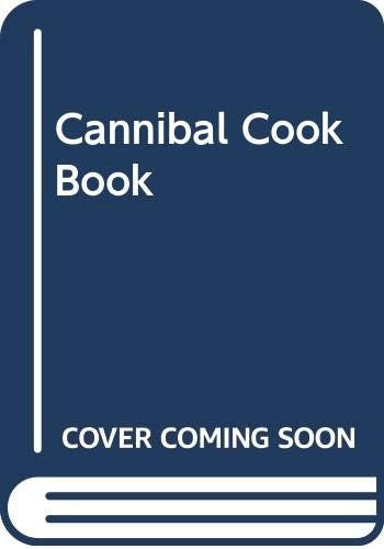 Cannibal Cook Book